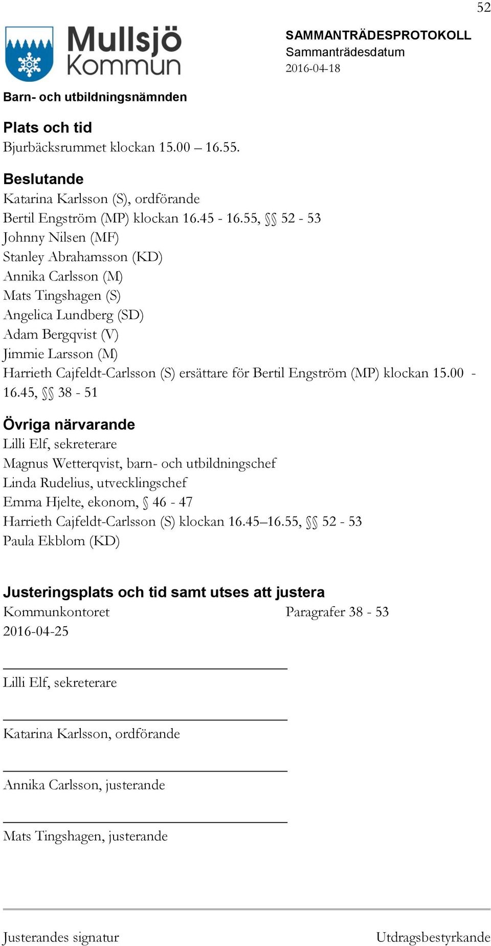 Bertil Engström (MP) klockan 15.00-16.