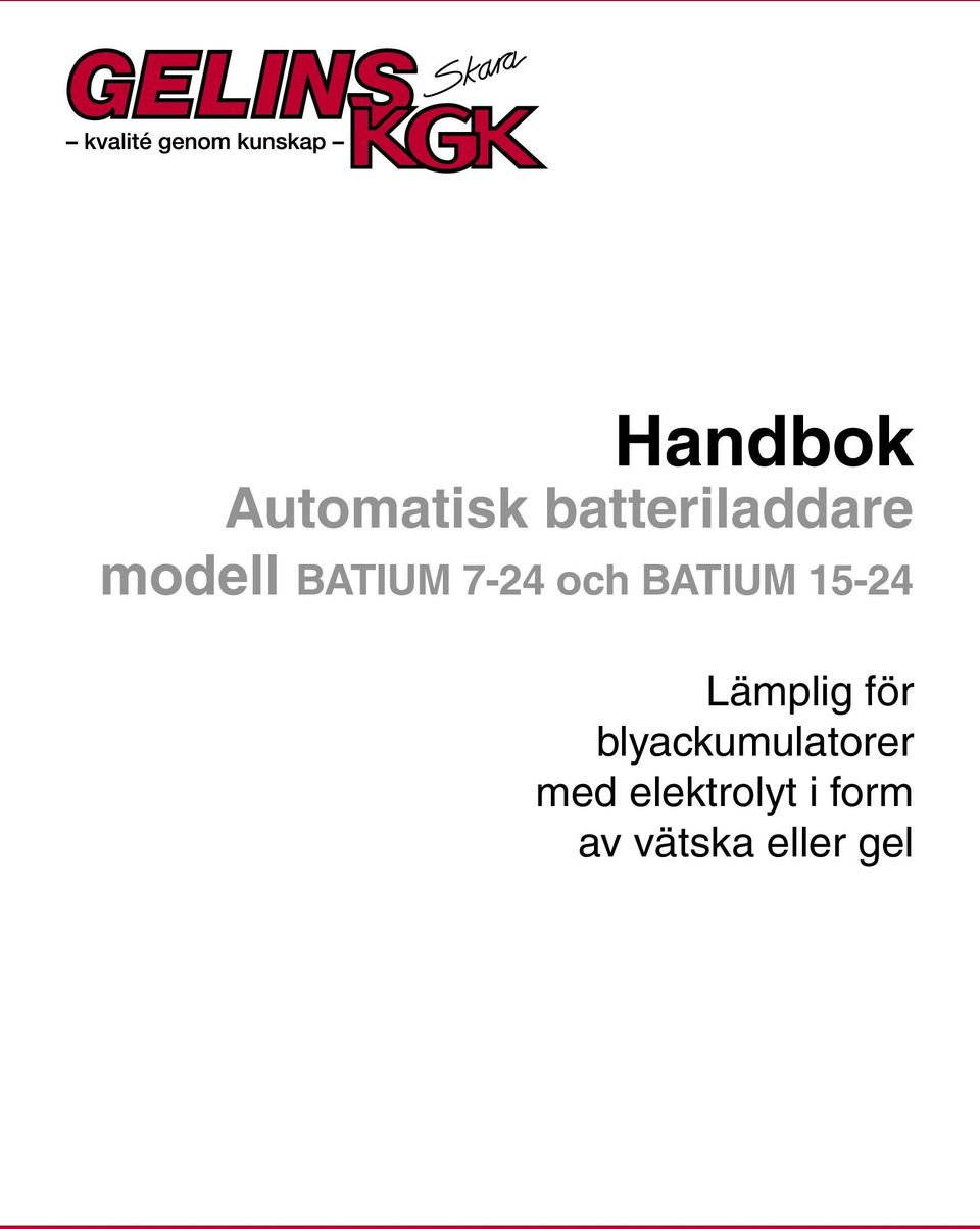 15-24 Lämplig för blyackumulatorer