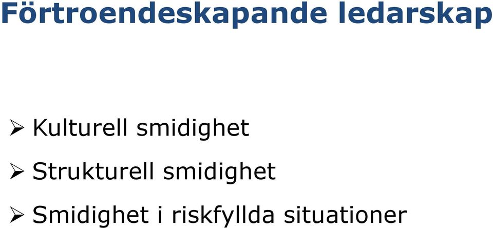 smidighet Strukturell
