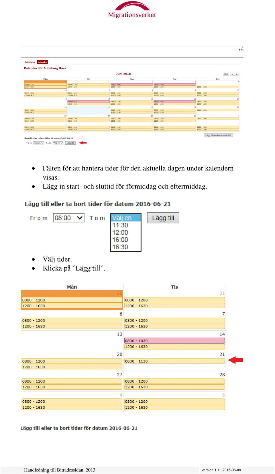 Lägg in start- och sluttid för förmiddag