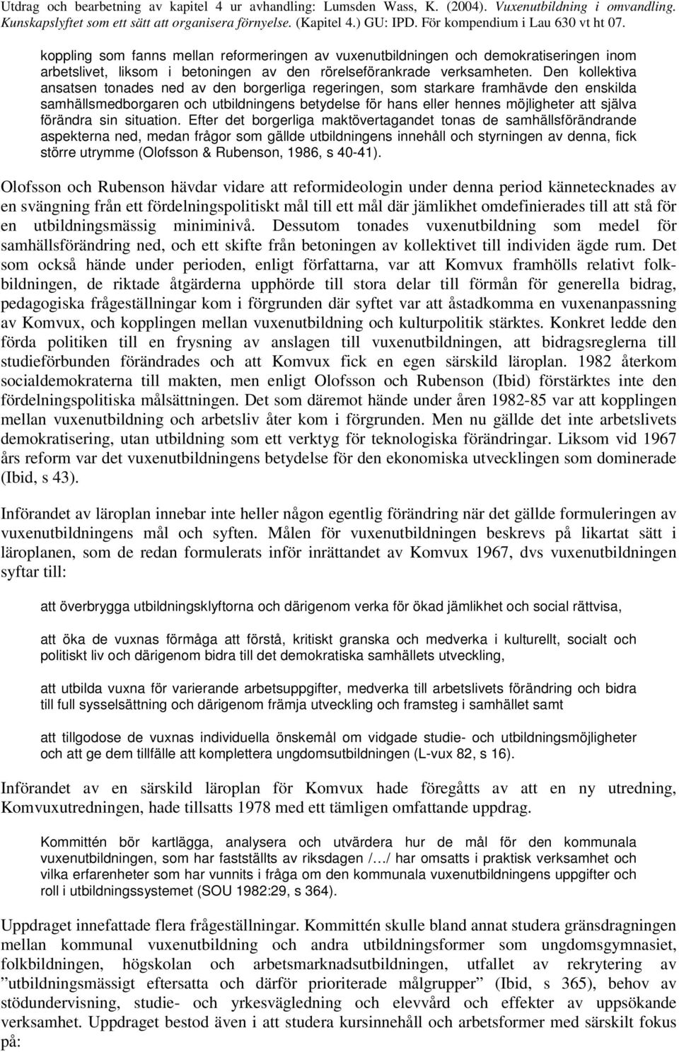 förändra sin situation.