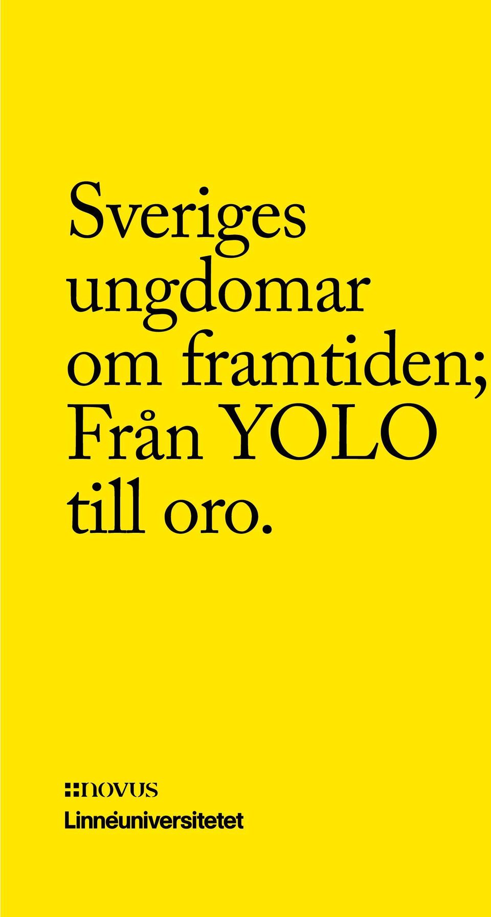 framtiden;