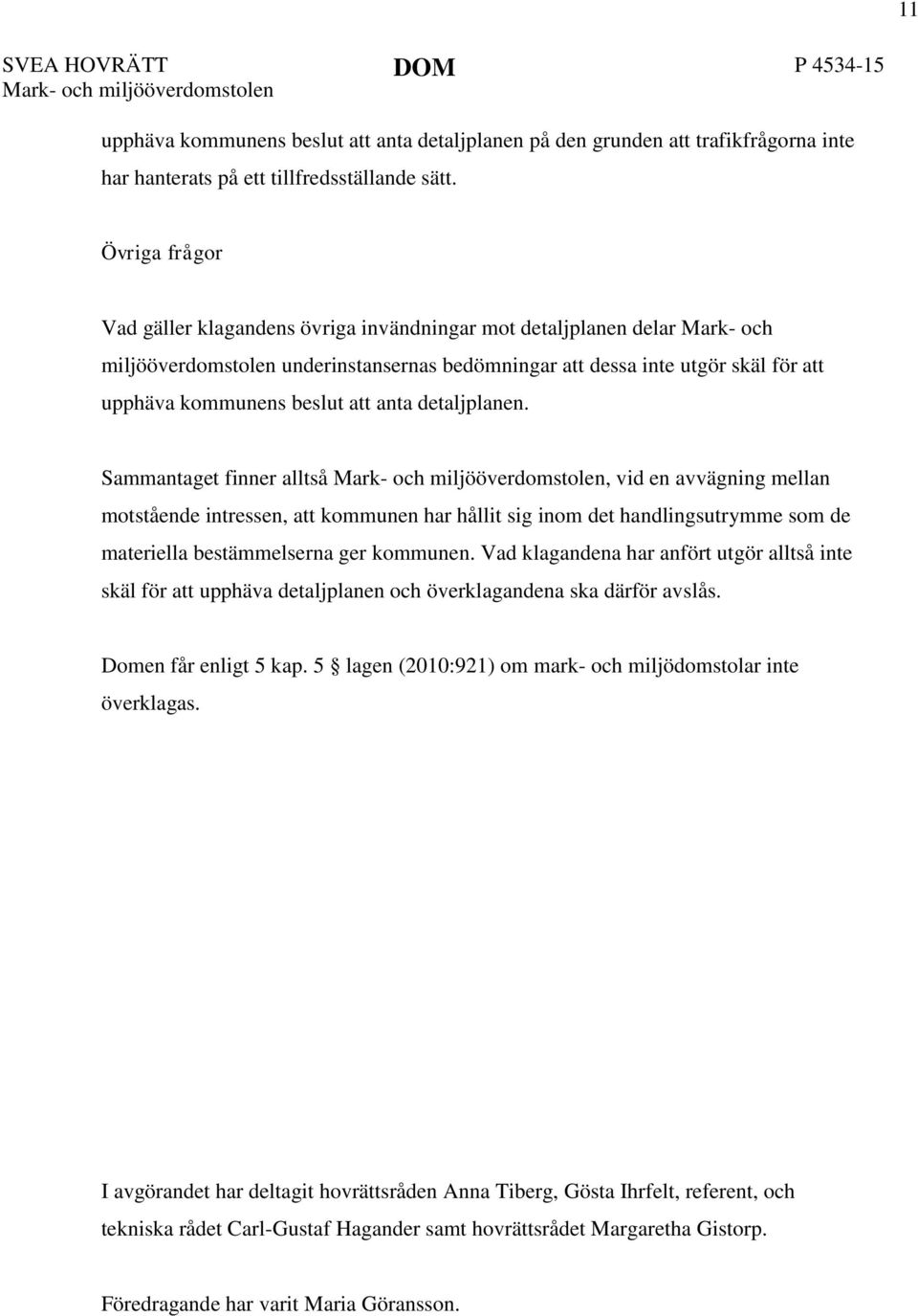 att anta detaljplanen.