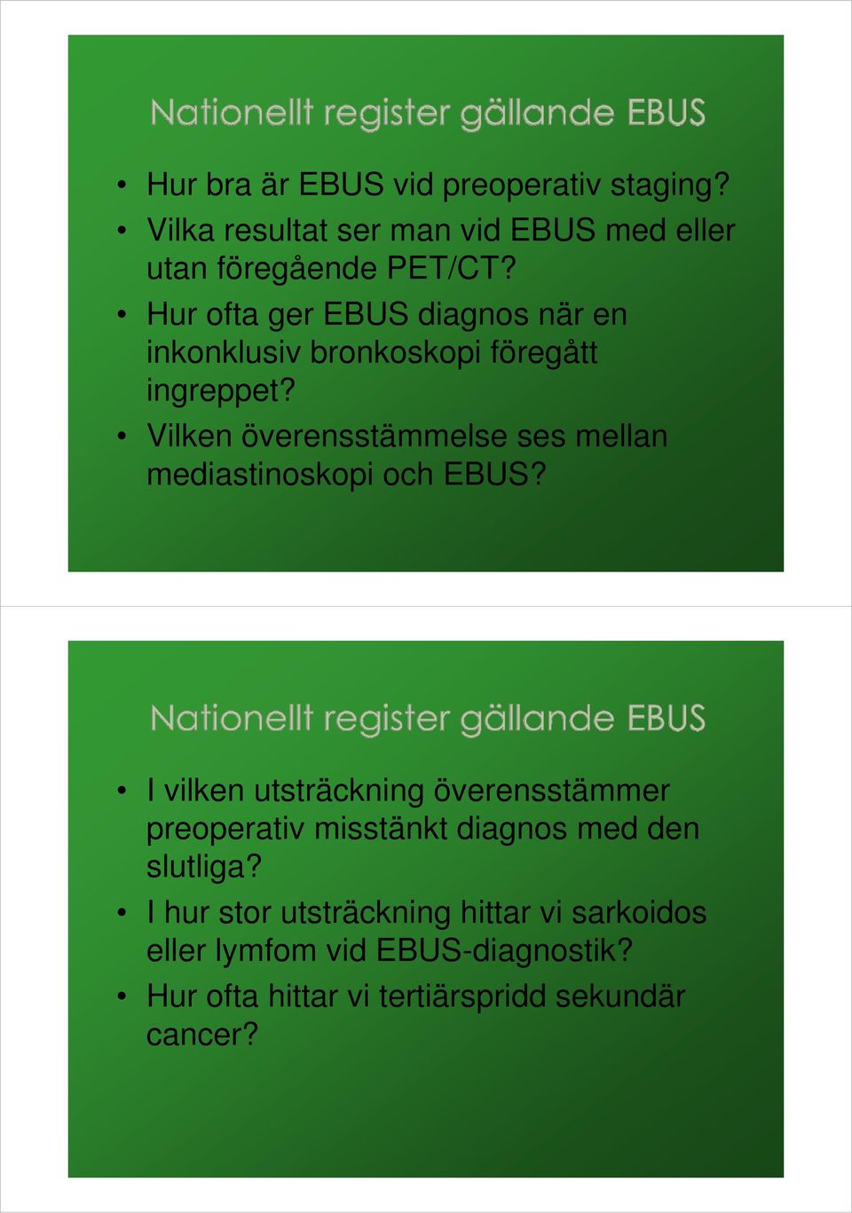 Vilken överensstämmelse ses mellan mediastinoskopi och EBUS?