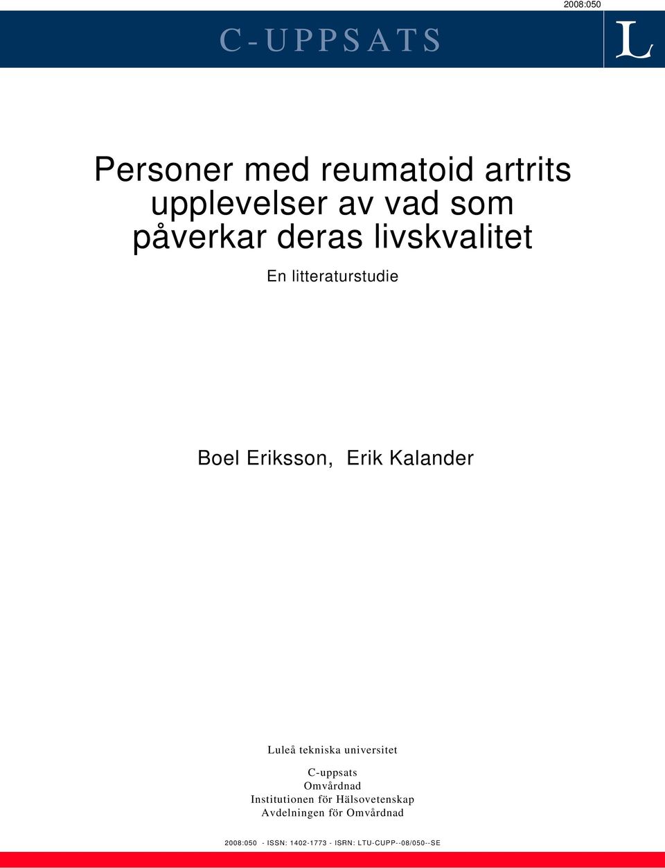 Luleå tekniska universitet C-uppsats Omvårdnad Institutionen för