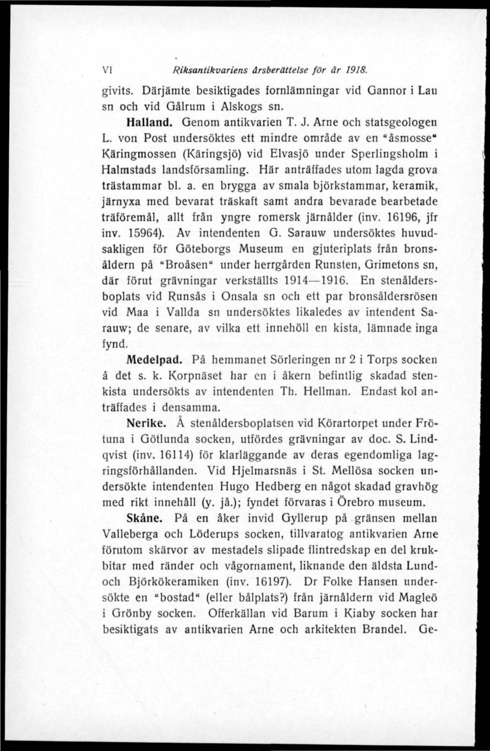 16196, jfr inv. 15964). Av intendenten G.
