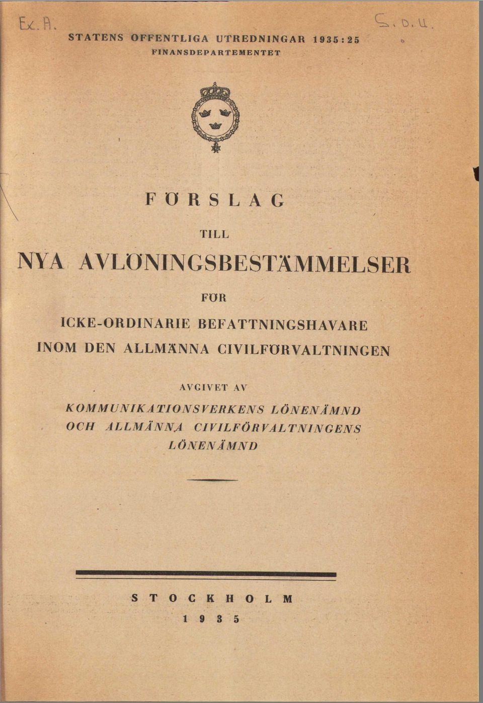 INOM DEN ALLMÄNNA CIVILFÖRVALTNINGEN AVGIVET AV KOMMUN1KATIONSVERKENS