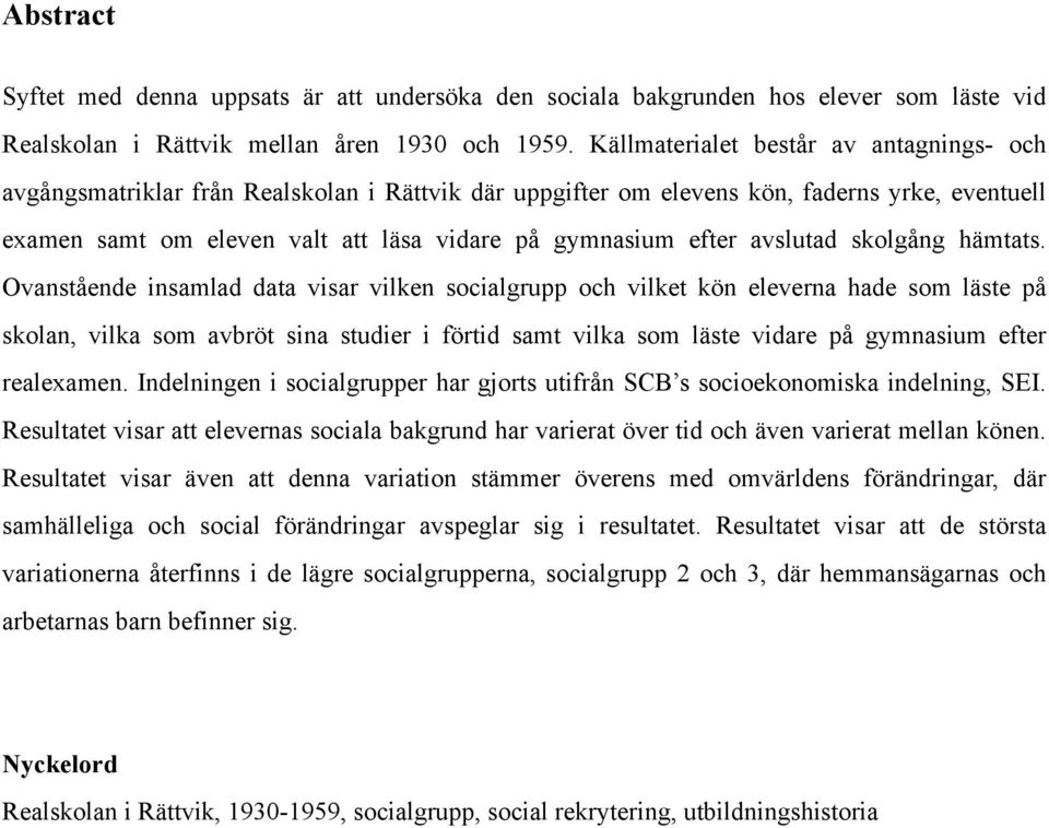 avslutad skolgång hämtats.