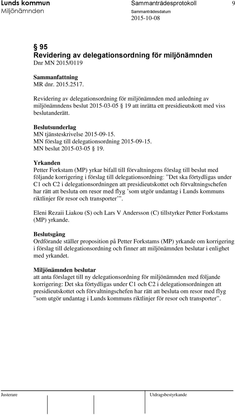 MN förslag till delegationsordning 2015-09-15. MN beslut 2015-03-05 19.