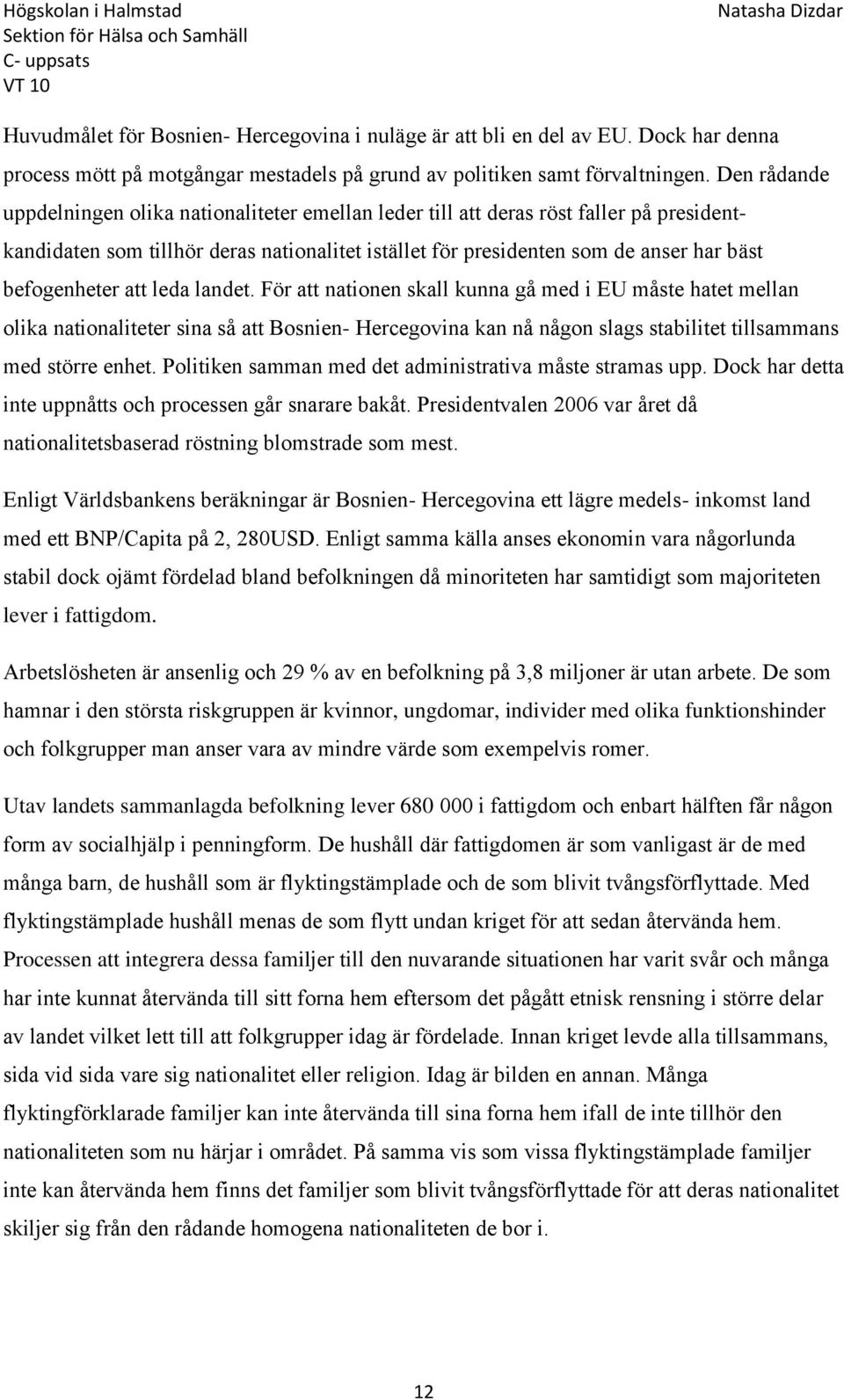 befogenheter att leda landet.