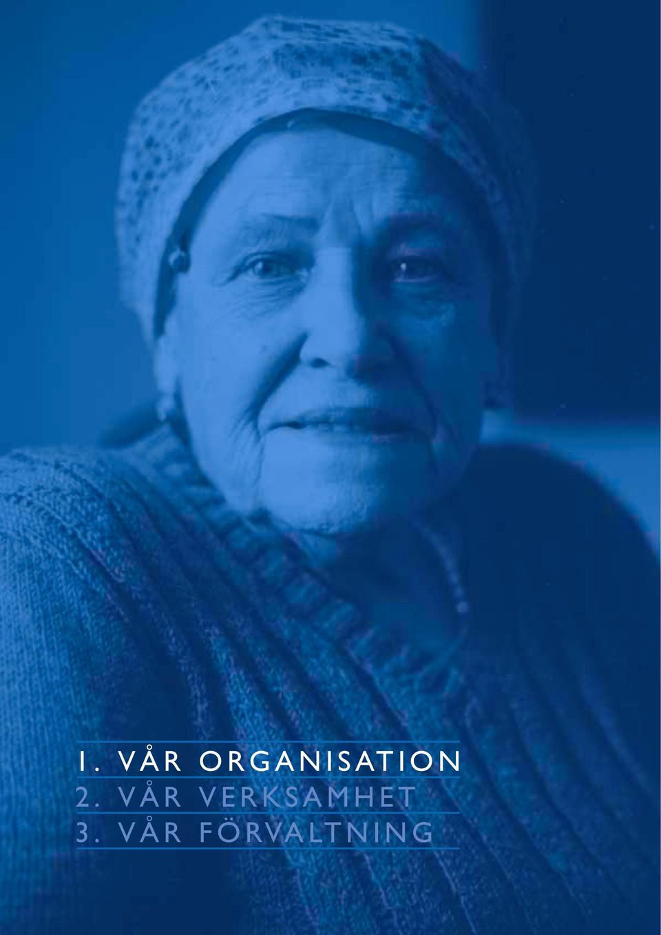 VÅR FÖRVALTNING