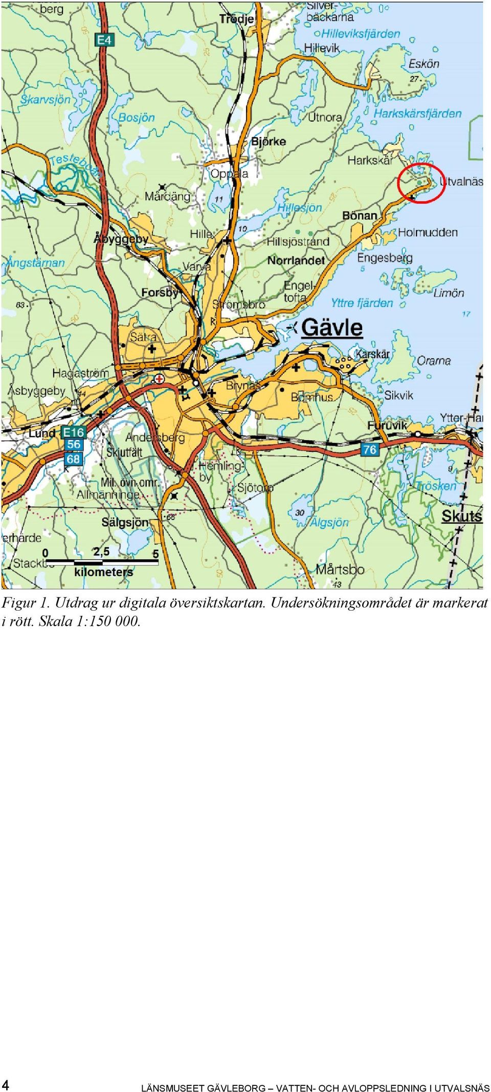 Undersökningsområdet är markerat i rött.