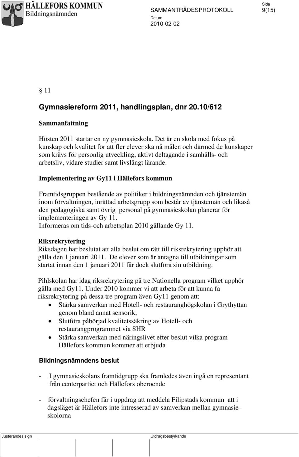 studier samt livslångt lärande.