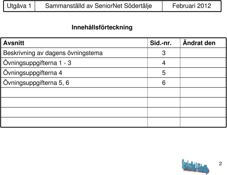 Ändrat den Beskrivning av dagens övningstema 3