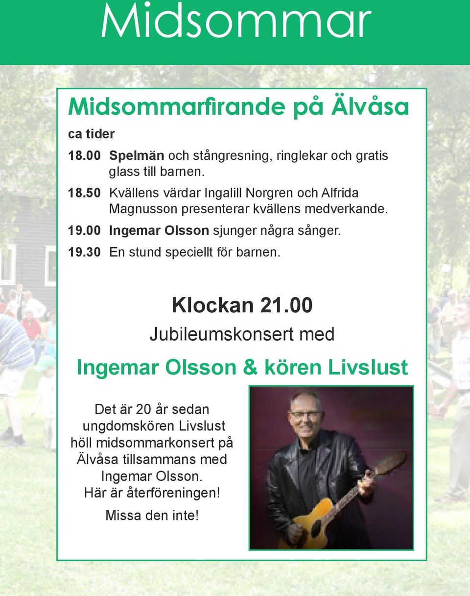50 Kvällens värdar Ingalill Norgren och Alfrida Magnusson presenterar kvällens medverkande. 19.