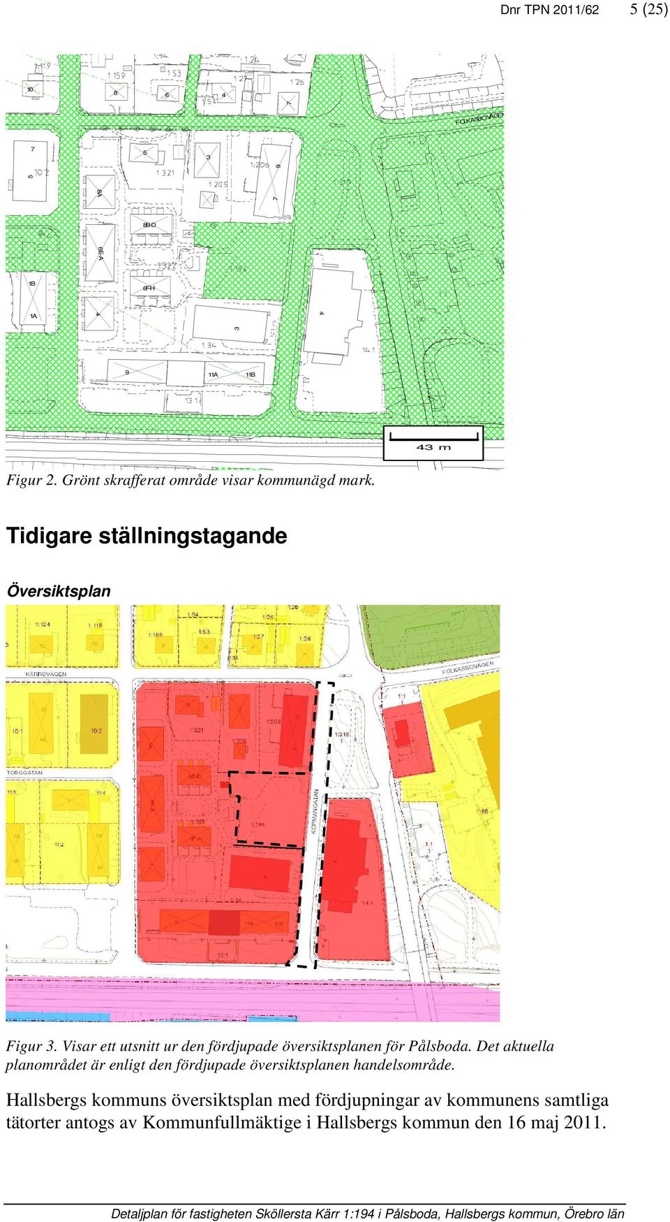 Visar ett utsnitt ur den fördjupade översiktsplanen för Pålsboda.