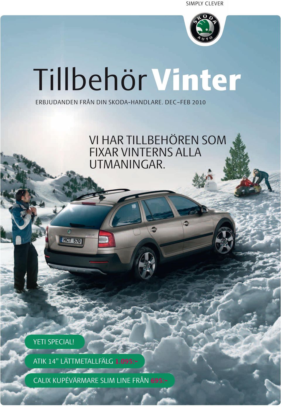 DEC FEB 2010 VI HAR TILLBEHÖREN SOM FIXAR VINTERNS