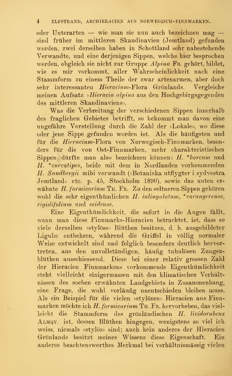 derjenigen Sippen, welche hier besprocben werden, obgleicb sie nicht ziir Gruppe Alpina Fr.