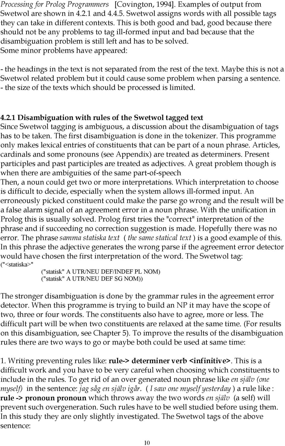 Some minor problems have appeared: - the headings in the text is not separated from the rest of the text.