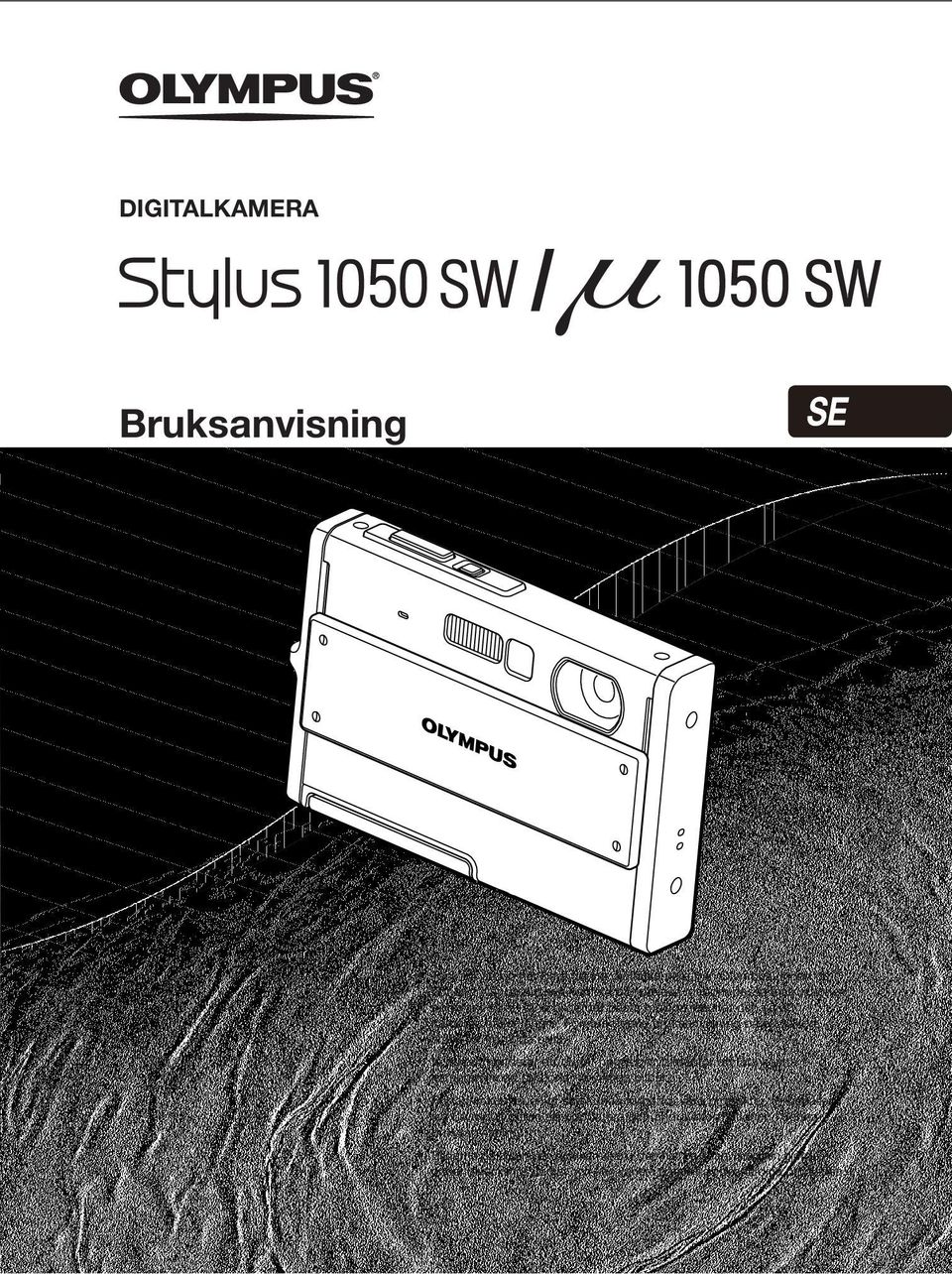 Förvara denna bruksanvisning på ett säkert ställe för framtida bruk. Vi rekommenderar att du tar några provbilder för att lära känna kameran innan du börjar ta viktiga bilder.