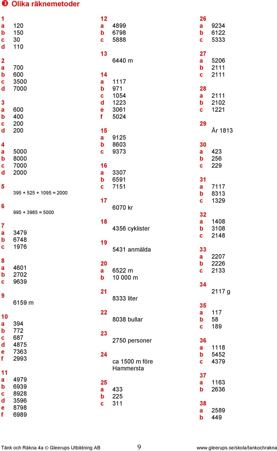 07 69 7 7 8 9 0 6070 kr 6 yklister nmäld 6 m 0 000 m 8 liter 808 ullr 70 personer 00 m före Hmmerst 6 9 6 7 06 8 0 9 År 8
