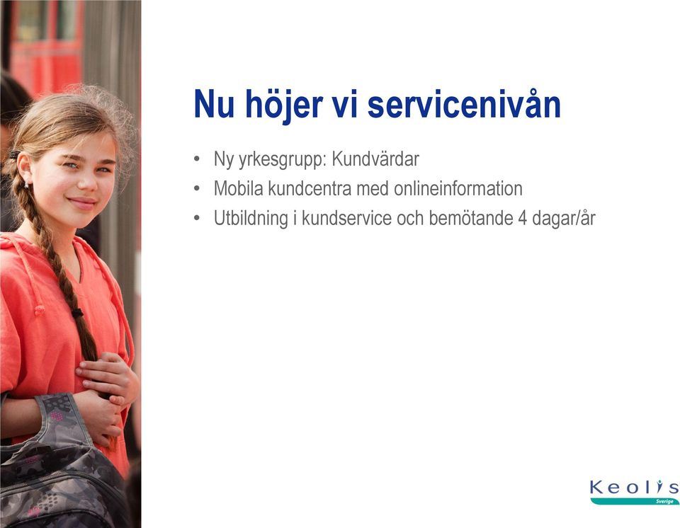 kundcentra med onlineinformation