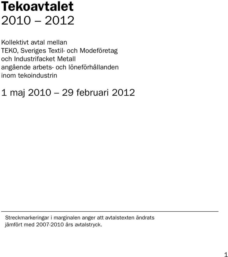 löneförhållanden inom tekoindustrin 1 maj 2010 29 februari 2012