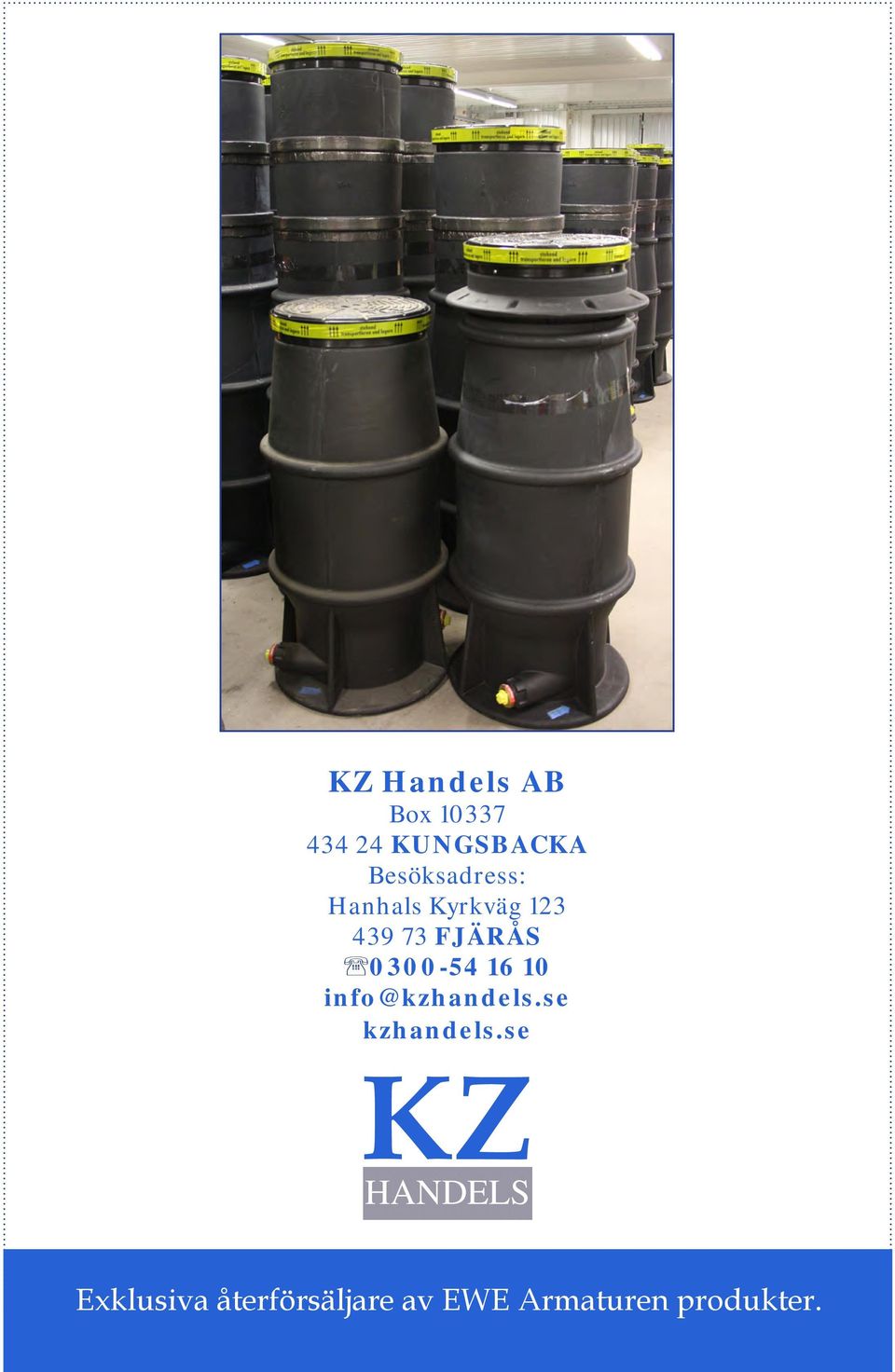 '0300-54 16 10 info@kzhandels.se kzhandels.