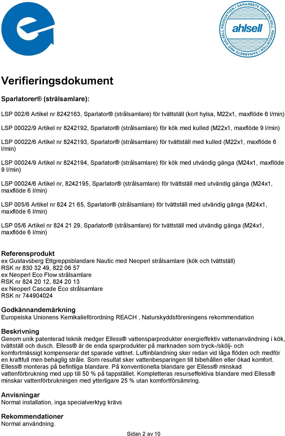 (strålsamlare) för kök med utvändig gänga (M24x1, maxflöde 9 l/min) LSP 00024/6 Artikel nr, 8242195, Sparlator (strålsamlare) för tvättställ med utvändig gänga (M24x1, maxflöde 6 l/min) LSP 005/6