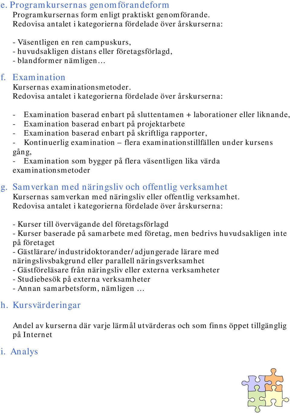 Examination Kursernas examinationsmetoder.