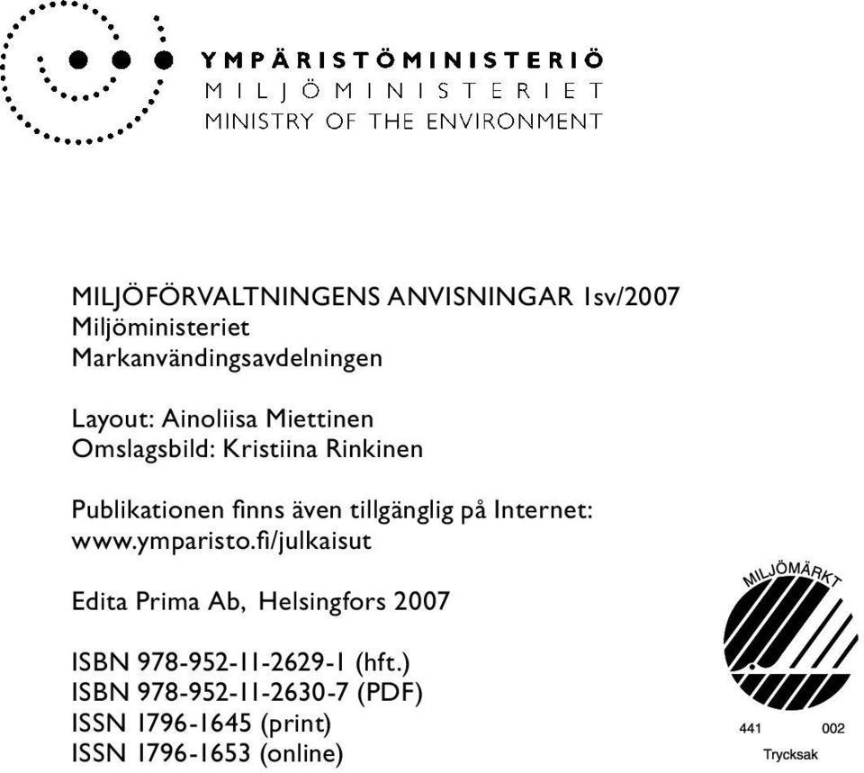 tillgänglig på Internet: www.ymparisto.