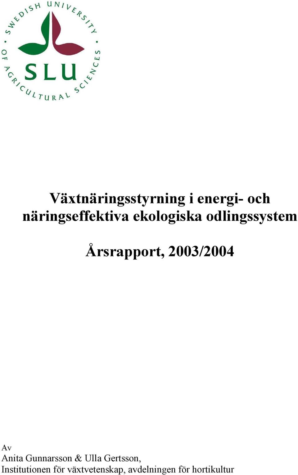 Årsrapport, 23/24 Av Anita Gunnarsson & Ulla