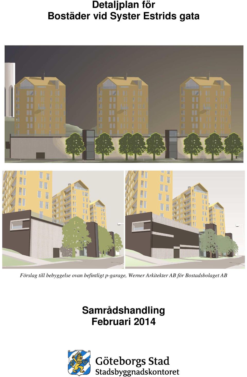 befintligt p-garage, Werner Arkitekter AB