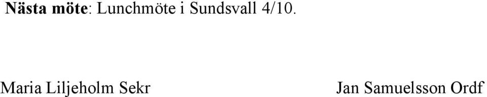 Sundsvall 4/10.