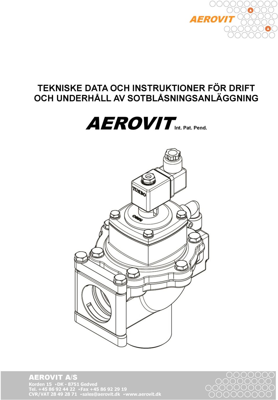 AEROVIT A/S Korden 15 ٠DK - 8751 Gedved Tel.