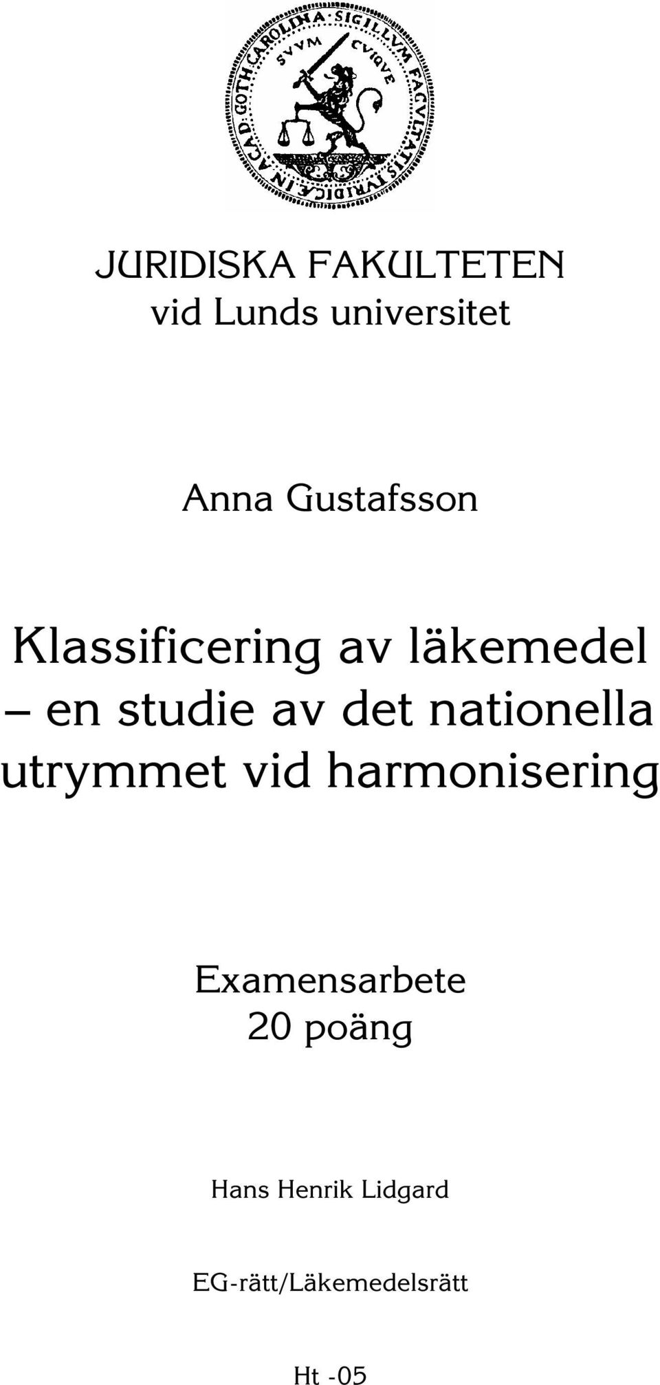 det nationella utrymmet vid harmonisering