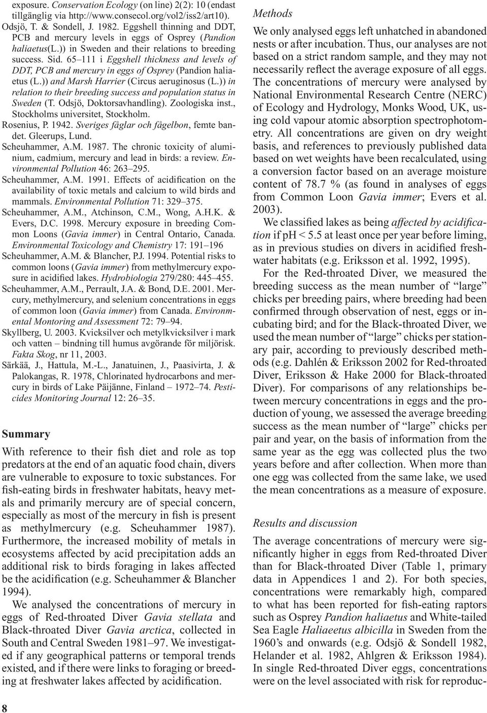 65 111 i Eggshell thickness and levels of DDT, PCB and mercury in eggs of Osprey (Pandion haliaetus (L.)) and Marsh Harrier (Circus aeruginosus (L.