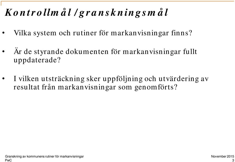 Är de styrande dokumenten för markanvisningar fullt