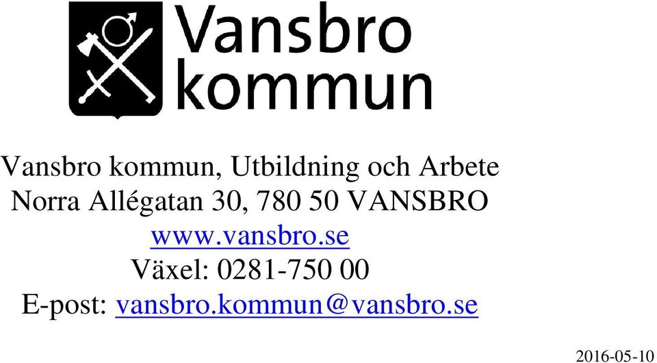 VANSBRO www.vansbro.