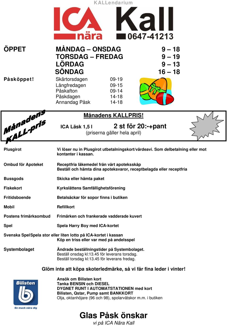 utbetalningskort/värdeavi. Som delbetalning eller mot kontanter i kassan.