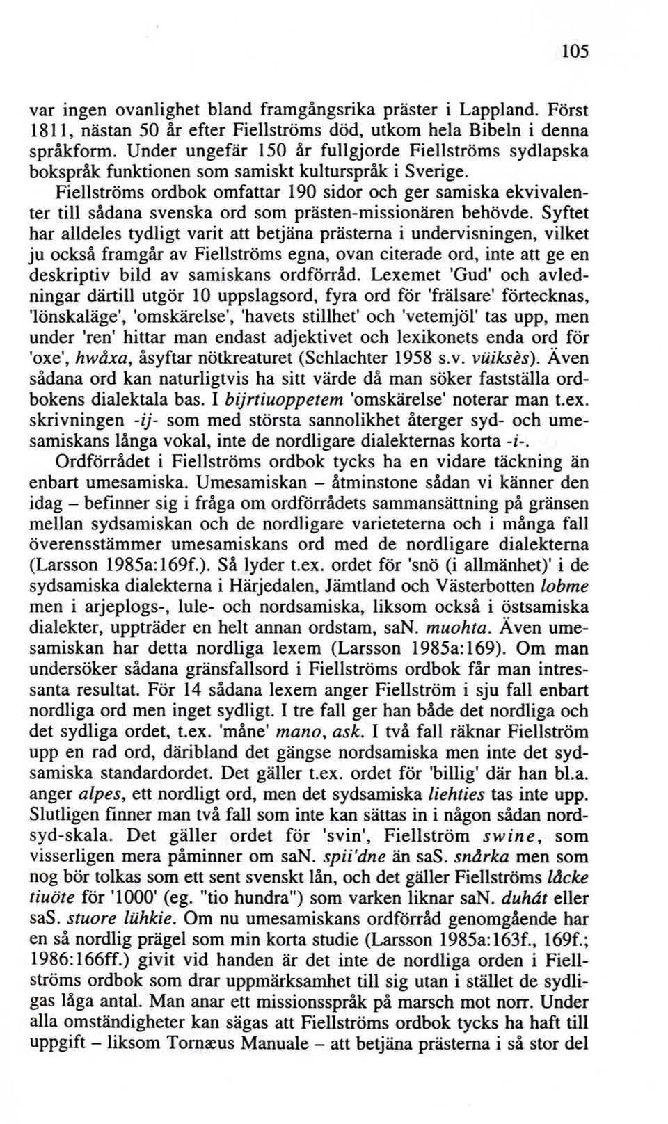Fiellströms ordbok omfattar 190 sidor och ger samiska ekvivalenter till sådana svenska ord som prästen-missionären behövde.