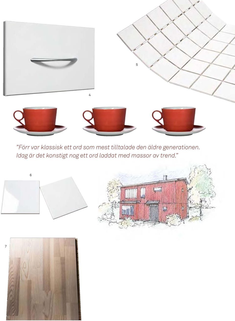 2 Kökslucka, HTH, Vit Kvadrat med Soft bygel. 3 Klinkerserie Loft i Bad/WC/Dusch/Tvätt i 25x25cm, 12.5x12.