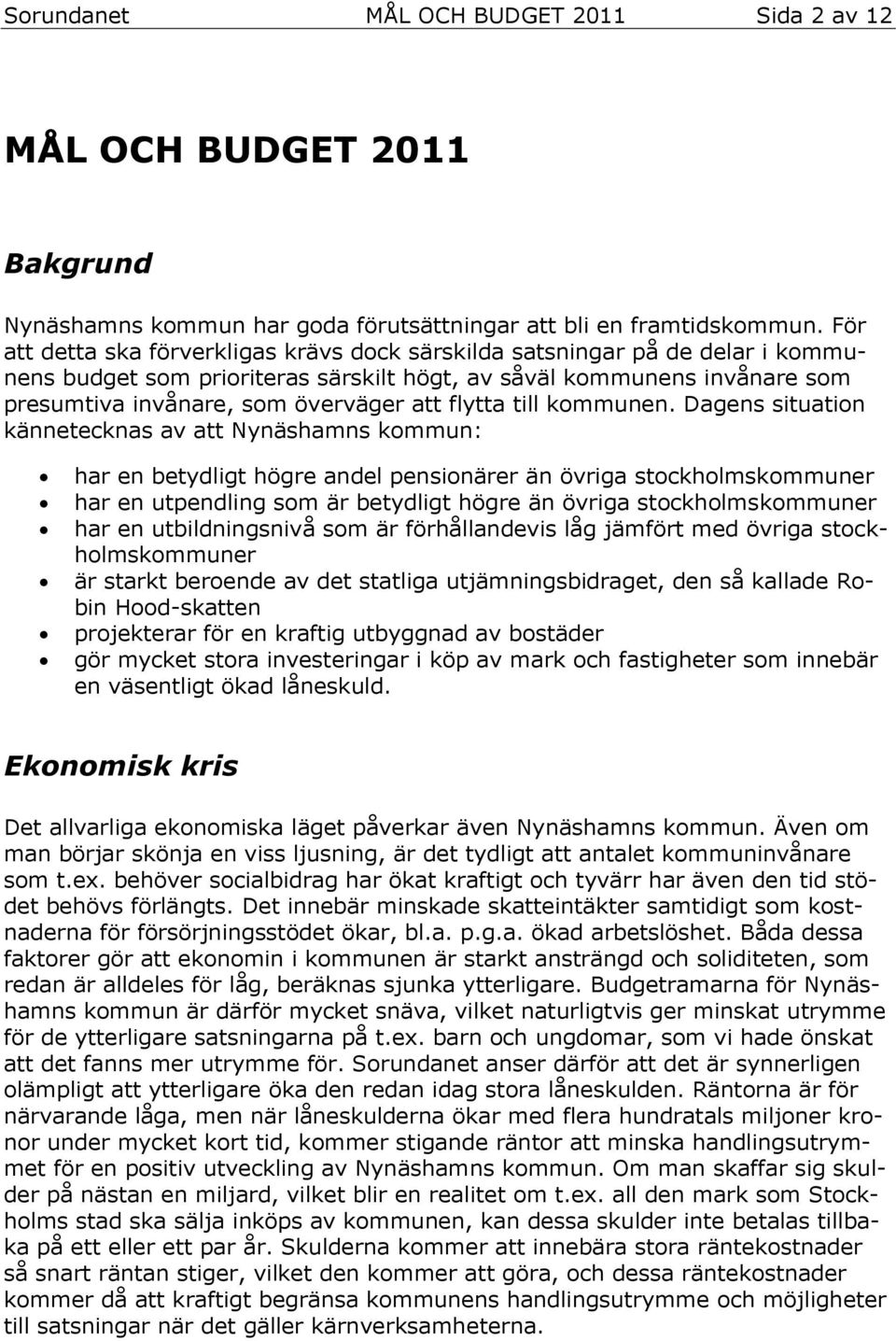flytta till kommunen.