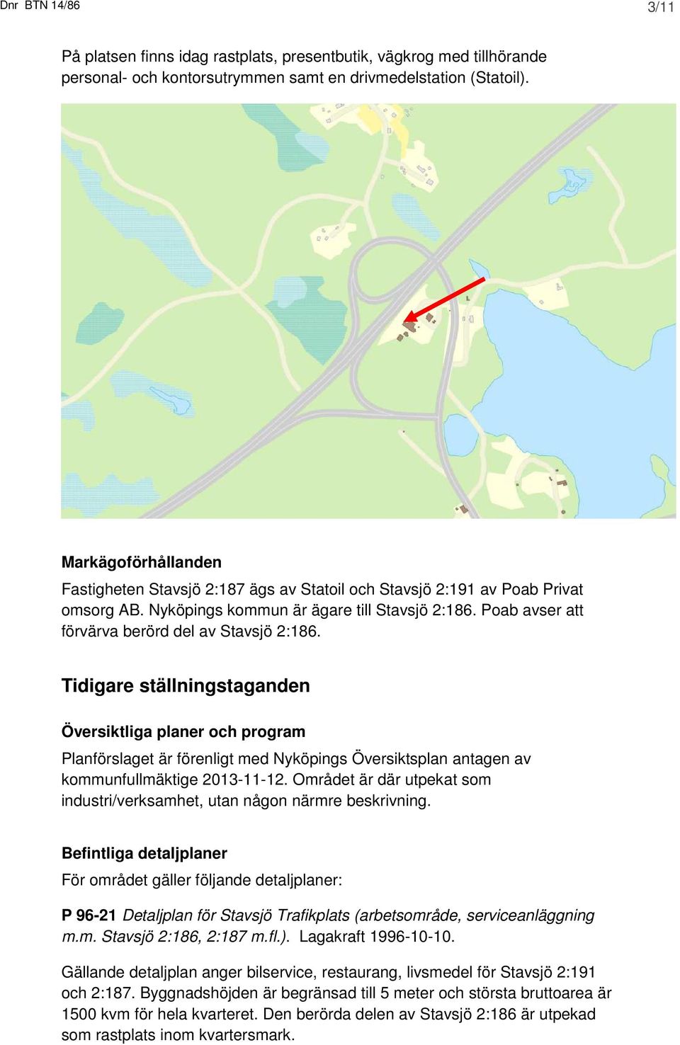 Poab avser att förvärva berörd del av Stavsjö 2:186.