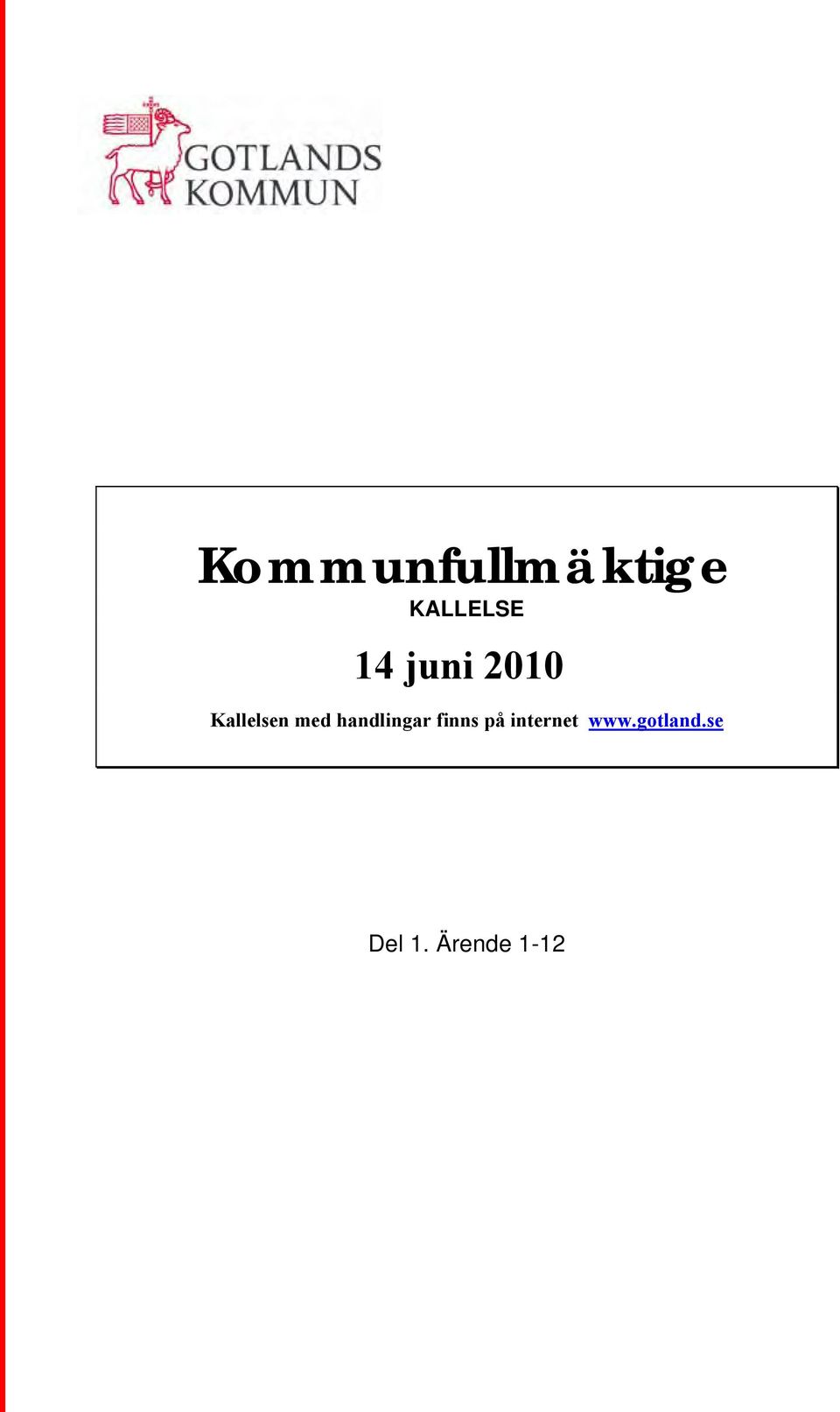 handlingar finns på internet