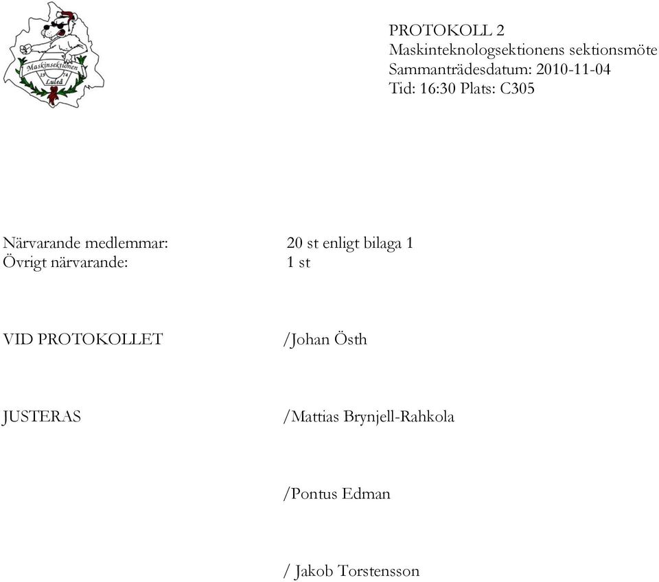 PROTOKOLLET /Johan Östh JUSTERAS