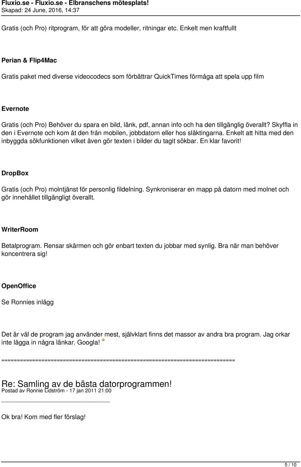 info och ha den tillgänglig överallt? Skyffla in den i Evernote och kom åt den från mobilen, jobbdatorn eller hos släktingarna.