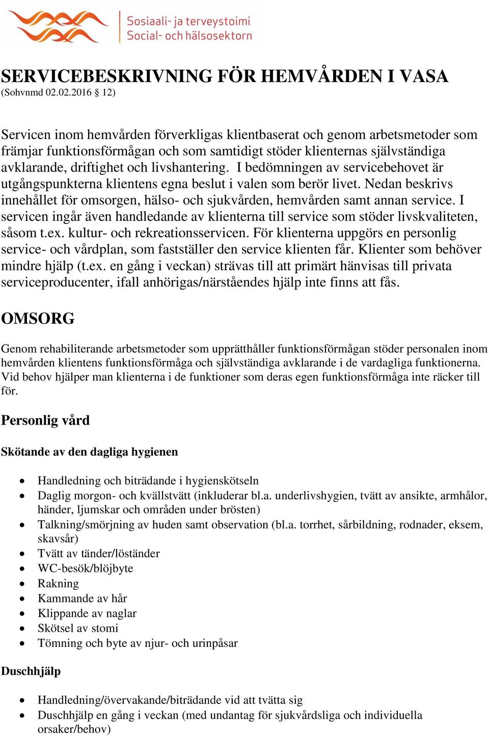 SERVICEBESKRIVNING FÖR HEMVÅRDEN I VASA (Sohvnmd ) - PDF Free Download