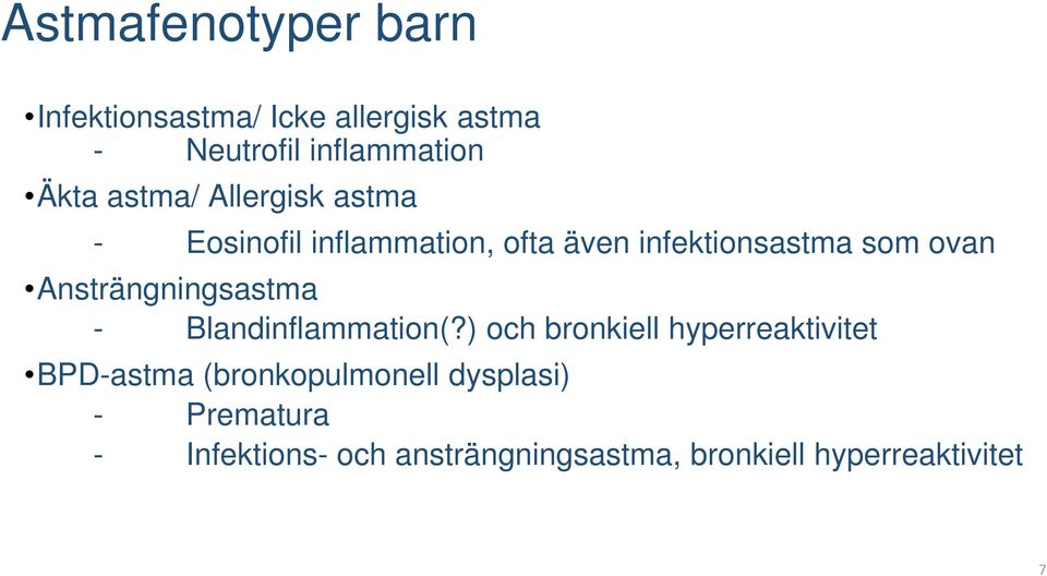 Ansträngningsastma - Blandinflammation(?