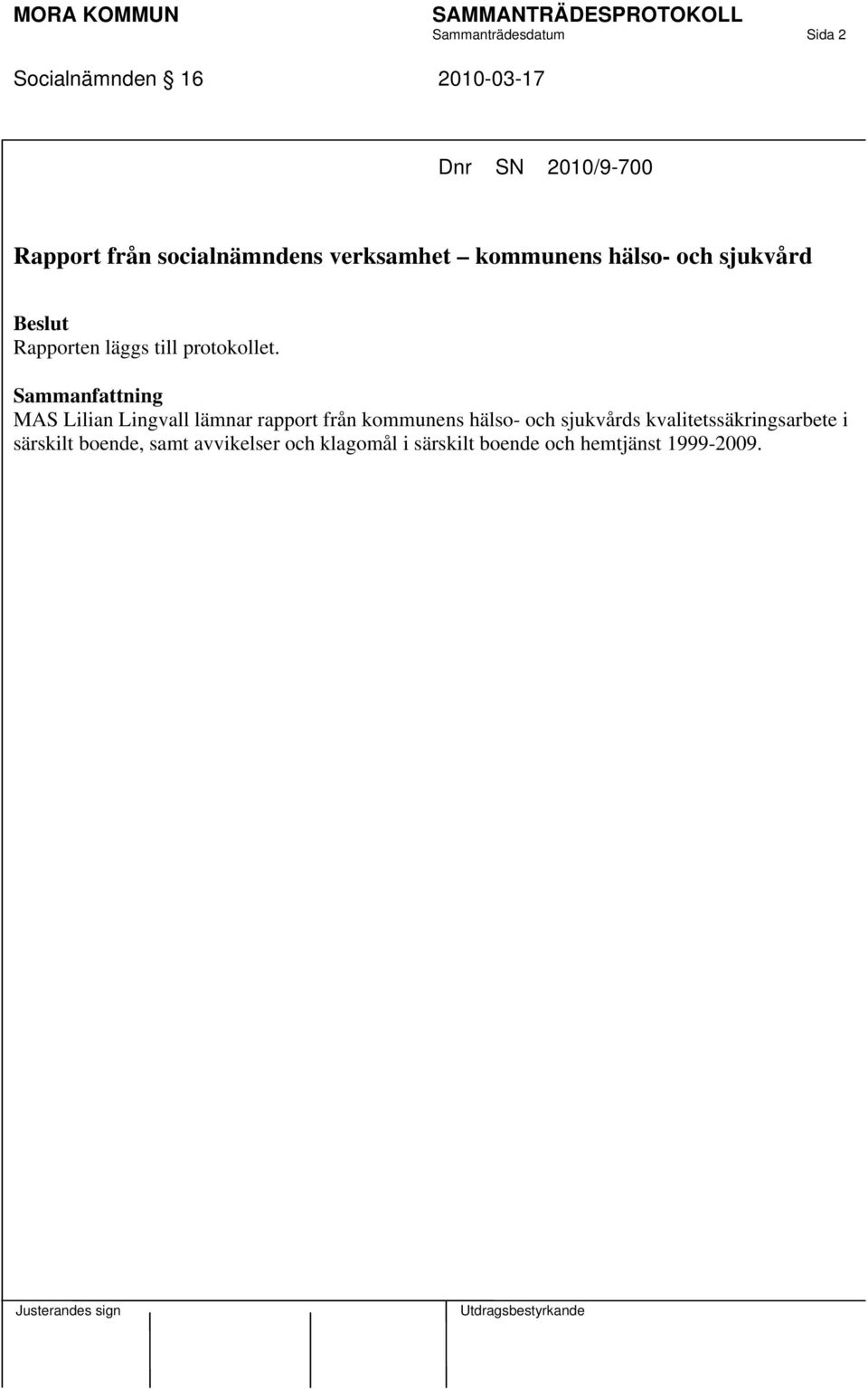 MAS Lilian Lingvall lämnar rapport från kommunens hälso- och sjukvårds